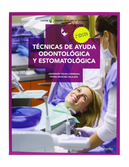 Tecnicas ayuda odontologica y estomatologica