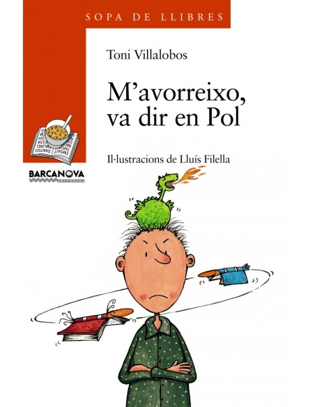 M avorreixo va dir en Pol
