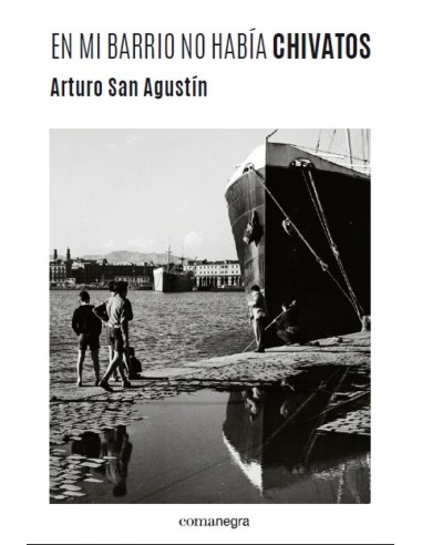 EN MI BARRIO NO HABIA CHIVATOS