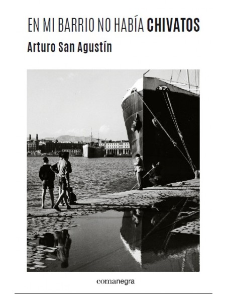 EN MI BARRIO NO HABIA CHIVATOS
