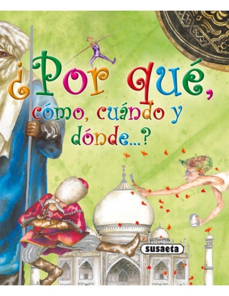 Por que como cuando y donde