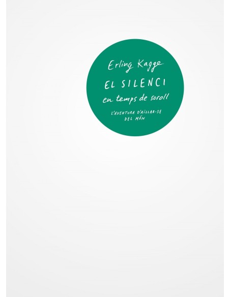 EL SILENCI EN TEMPS DE SOROLL