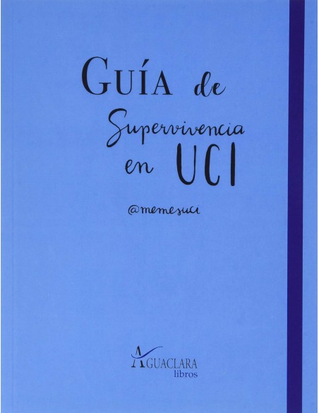 Guia de superviviencia en UCI