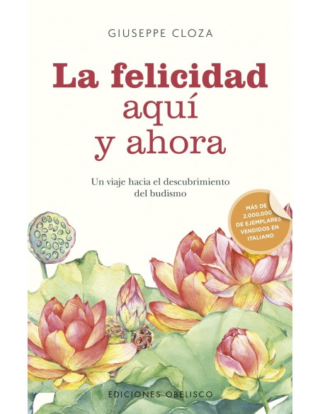 La felicidad aqui y ahora