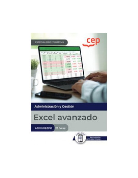 MANUAL EXCEL AVANZADO ADGG020PO ESPECIALIDADES FORMATIVAS