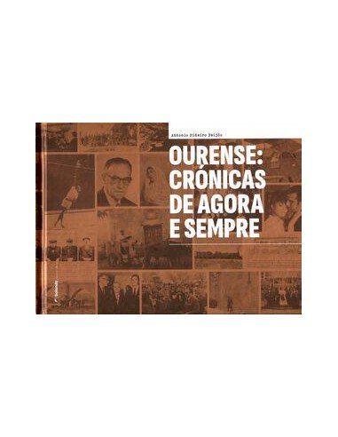 Ourense Cronicas de agora e sempre