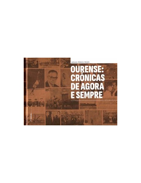 Ourense Cronicas de agora e sempre
