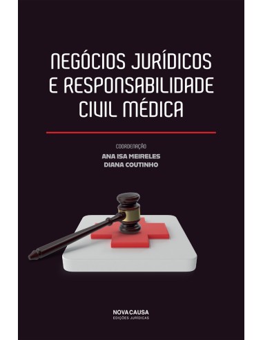 NEGOCIOS JURIDICOS E RESPONSABILIDADE CIVIL MEDICA