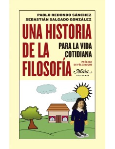 Una historia de la filosofia para la vida cotidiana