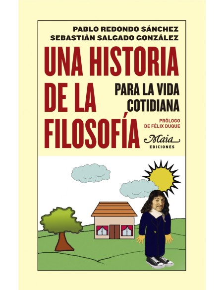 Una historia de la filosofia para la vida cotidiana