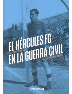 El Hercules FC en la Guerra Civil