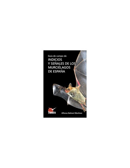 Guia de campo indicios y senales de murcielagos espana