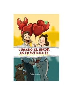 CUANDO EL AMOR NO ES SUFICIENTE