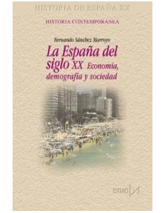 La Espana del siglo XX