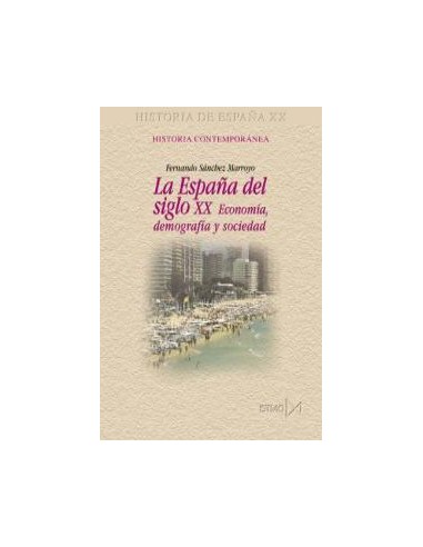 La Espana del siglo XX