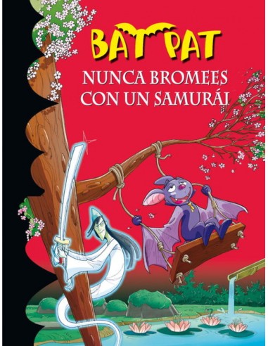 Bat Pat 15 Nunca bromees con un samurai