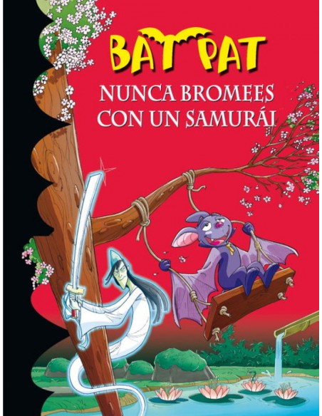 Bat Pat 15 Nunca bromees con un samurai