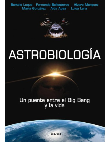 ASTROBIOLOGIA UN PUENTE ENTRE BIG BANG
