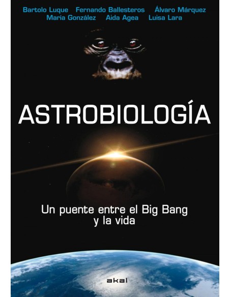 ASTROBIOLOGIA UN PUENTE ENTRE BIG BANG