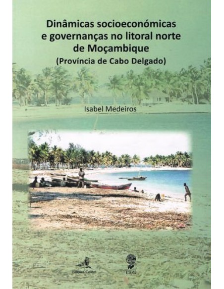 Dinamicas socioeconomicas e governancas no litoral norte de Mocambique Provincia de Cabo Delgado