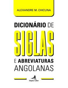 Dicionario de Siglas e Abreviaturas Angolanas