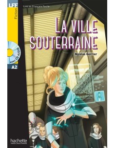 LA VILLE SOUTERRAINE