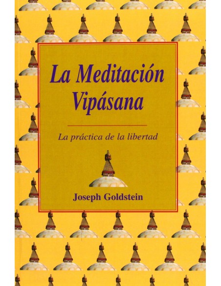 LA MEDITACION VIPASANA