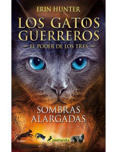 Sombras alargadas Los Gatos Guerreros El Poder de los Tres 5