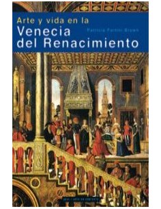 Arte y vida en la Venecia del Renacimiento