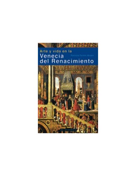 Arte y vida en la Venecia del Renacimiento