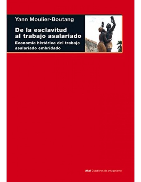 De la esclavitud al trabajo asalariado