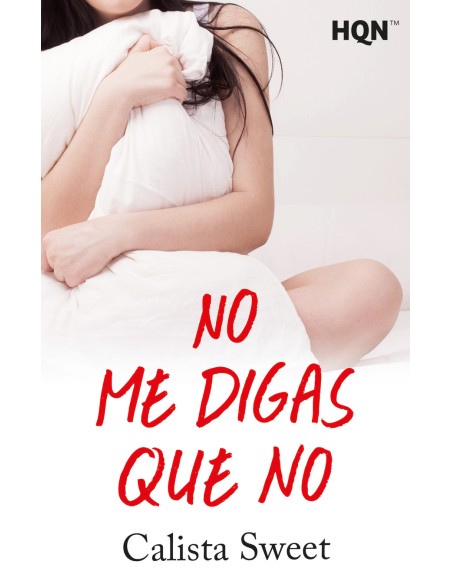 No me digas que no