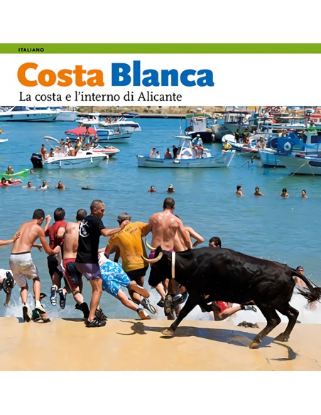 Costa Blanca la costa e l interno di Alicante