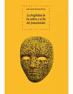 La fragilidad de los sabios y el fin del pensamiento
