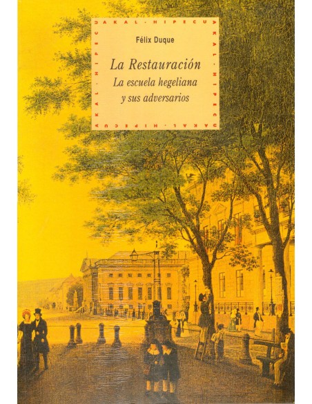 La Restauracion la escuela helegiana y sus adversarios