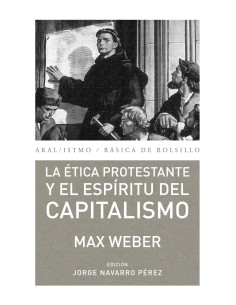 Etica protestante y espiritu del capitalismo