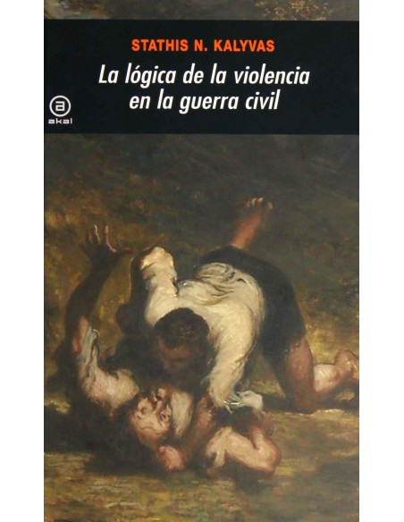 Logica de la violencia en la guerra civil