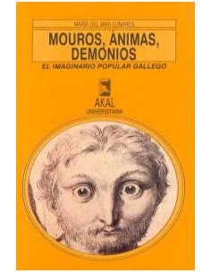 Mouros animas y demonios El imaginario popular gallego
