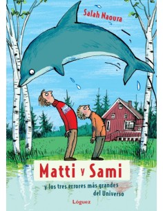 Matti y Sami y los tres errores mas grandes del universo