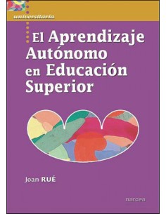 El aprendizaje autonomo en educacion superior