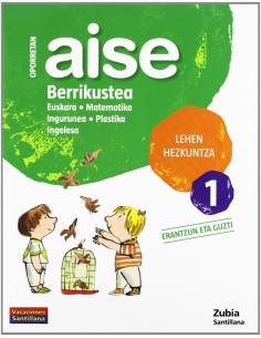 AISE BERRIKUSTEA 1 LEHEN HEZKUNTZA OPORRETAN