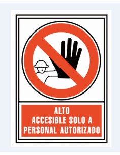SEÑAL ALTO: ACCESIBLE SOLO PERSONAL AUTORIZADO 21X30CM PP ROJO ARCHIVO 2000 6174-04 RJ
