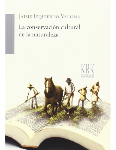 La conservacion cultural de la naturaleza