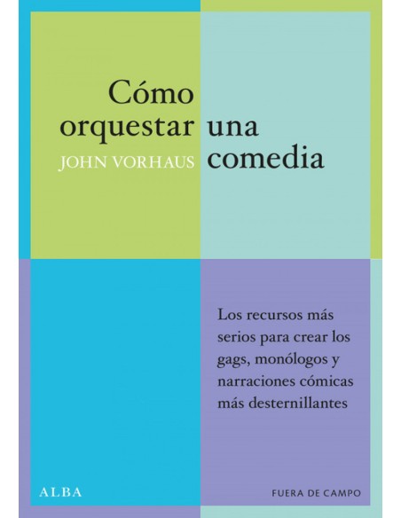 Como orquestar una comedia