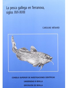 La pesca gallega en Terranova siglos XVI XVIII