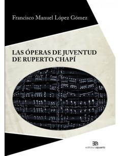 Las operas de juventud de Ruperto Chapi