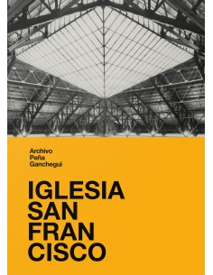 ARCHIVO PENA GANCHEGUI IGLESIA SAN FRANCISCO