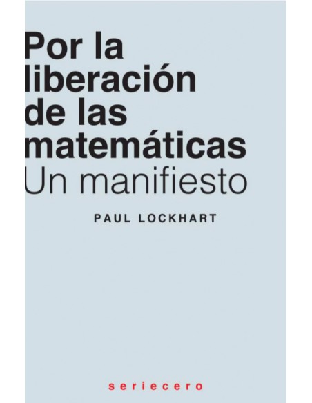 Por la liberacion de las matematicas
