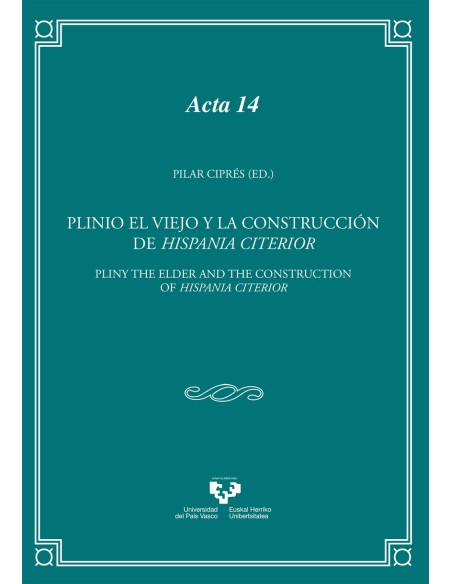 Plinio el Viejo y la construccion de Hispania Citerior