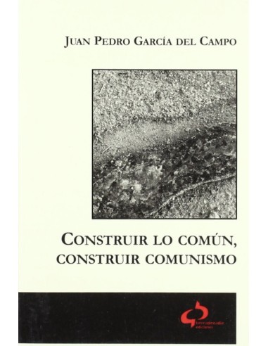 Construir lo comun construir comunismo